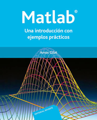 MATLAB. UNA INTRODUCCION CON EJEMPLOS PRACTICOS
